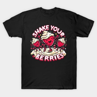 "Shake your Berries" Strawberry milkshake T-Shirt